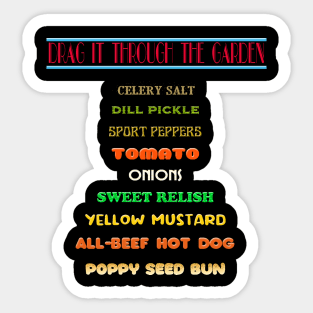 Drag It Through The Garden Sticker